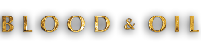 Blood & Oil