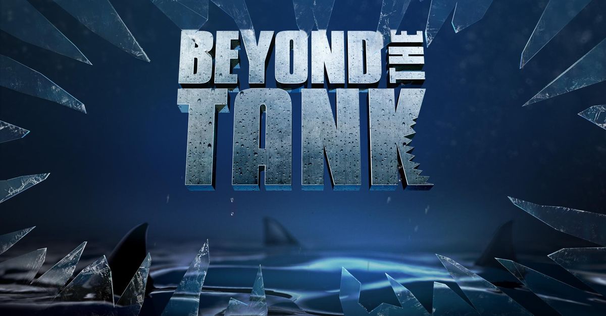 About Beyond The Tank TV Show Series