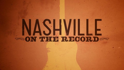 Nashville: On The Record Special