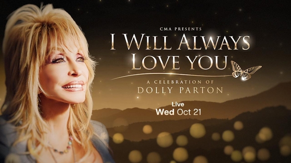 CMA Presents I Will Always Love You: A Celebration of Dolly Parton - Live Wednesday Oct 21