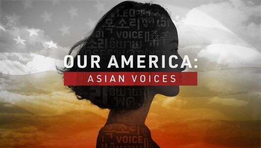 Watch "Our America: Asian Voices" on National Geographic Now!