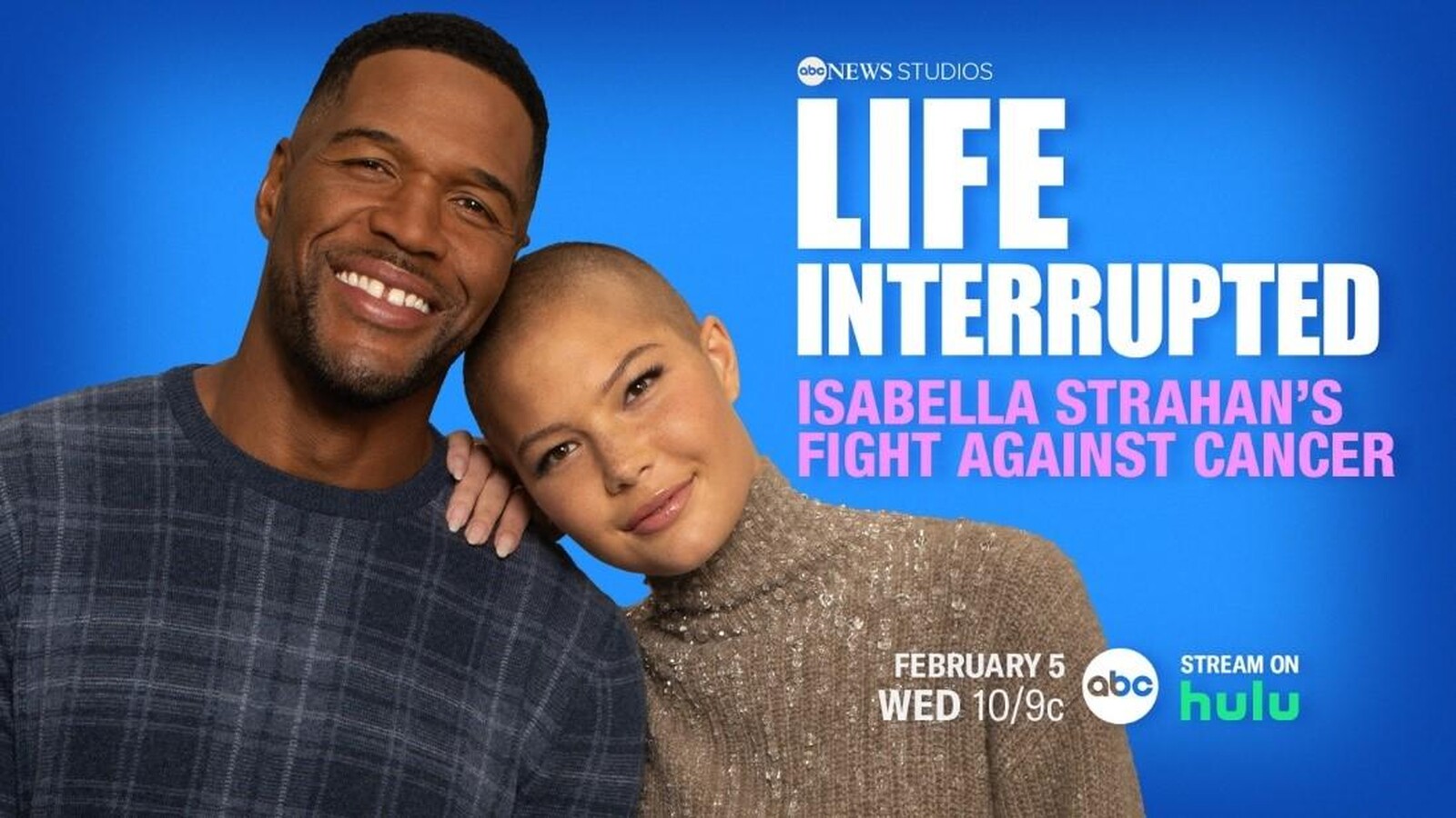 Watch 'Life Interrupted: Isabella Strahan's Fight to Beat Cancer' Wednesday, Feb. 5 10/9c | ABC Updates