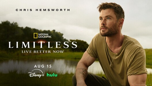 'Limitless: Live Better Now' with Chris Hemsworth Airs on National Geographic AUG 25. Stream All Episodes AUG 15 on Hulu & Disney+.