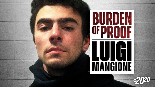 Listen to the All-New 'Burden of Proof: Luigi Mangione' Podcast