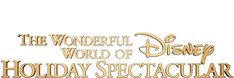 The Wonderful World of Disney: Holiday Spectacular