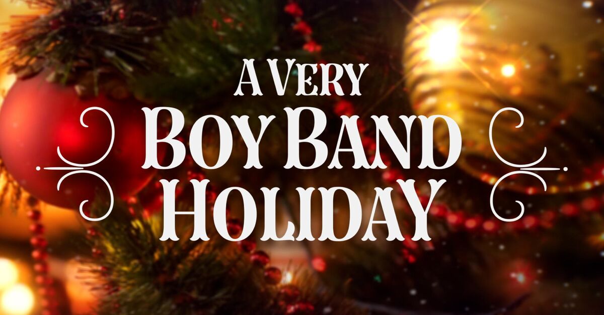 Watch A Very Boy Band Holiday TV Show