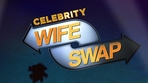 Watch Celebrity Wife Swap TV Show image