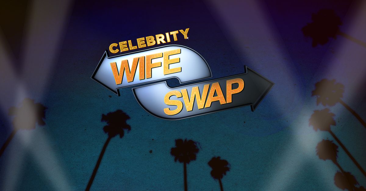 Watch Celebrity Wife Swap Tv Show 