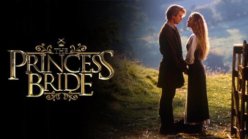 Worth Another Watch: 'The Princess Bride' Now Streaming on Disney+