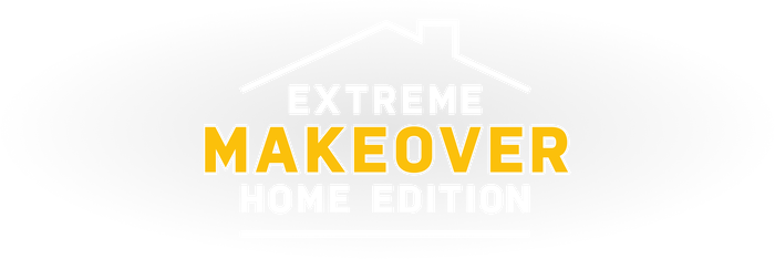 Extreme Makeover: Home Edition