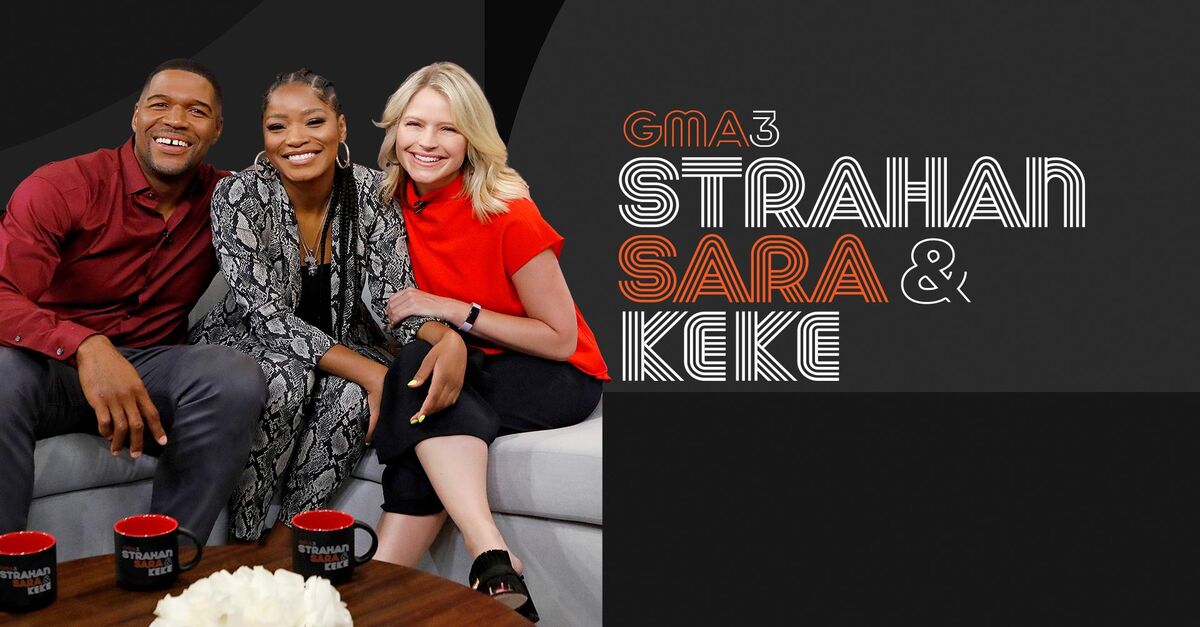 Watch Gma3 Strahan Sara And Keke Tv Show 