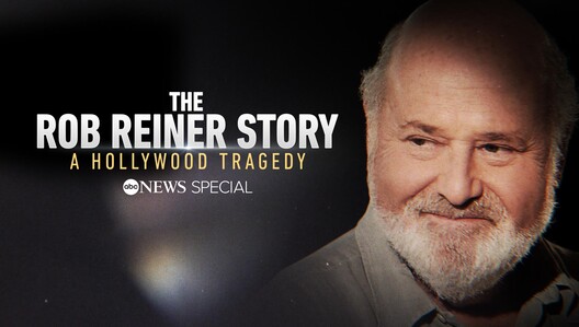 Watch "The Rob Reiner Story: A Hollywood Tragedy – ABC News Special" TUESDAY 10/9c