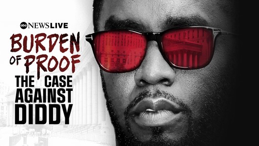 Watch "Burden of Proof: The Case Against Diddy" on ABC News Live DAILY @ 5:30, 6:30 & 8:30 ET