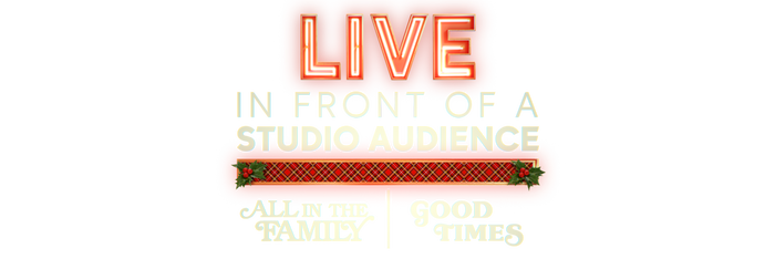Live in Front of a Studio Audience: "All in the Family" and "Good Times"