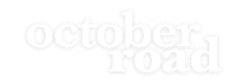 October Road