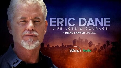 "Eric Dane: Life, Loss & Courage – A Diane Sawyer Special" Is Now Streaming on Disney+ and Hulu.