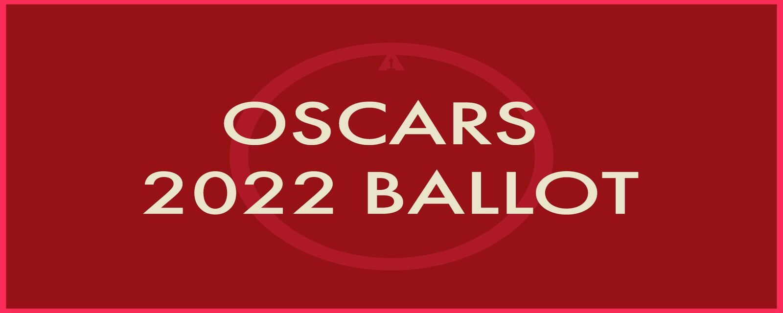 Oscars Ballot 2022 & Predictions Printable PDF Oscars 2024 News