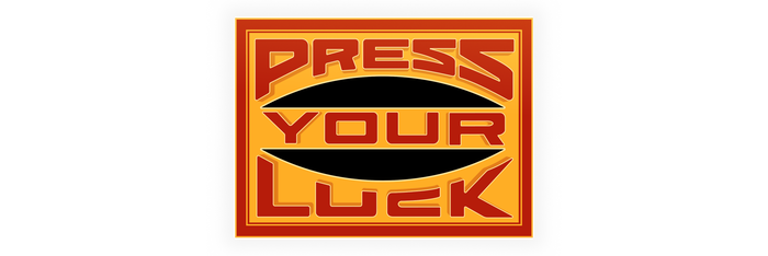 Press Your Luck