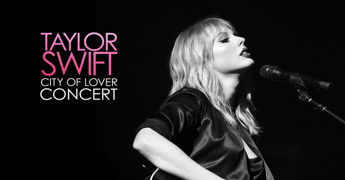 Taylor Swift City of Lover Concert