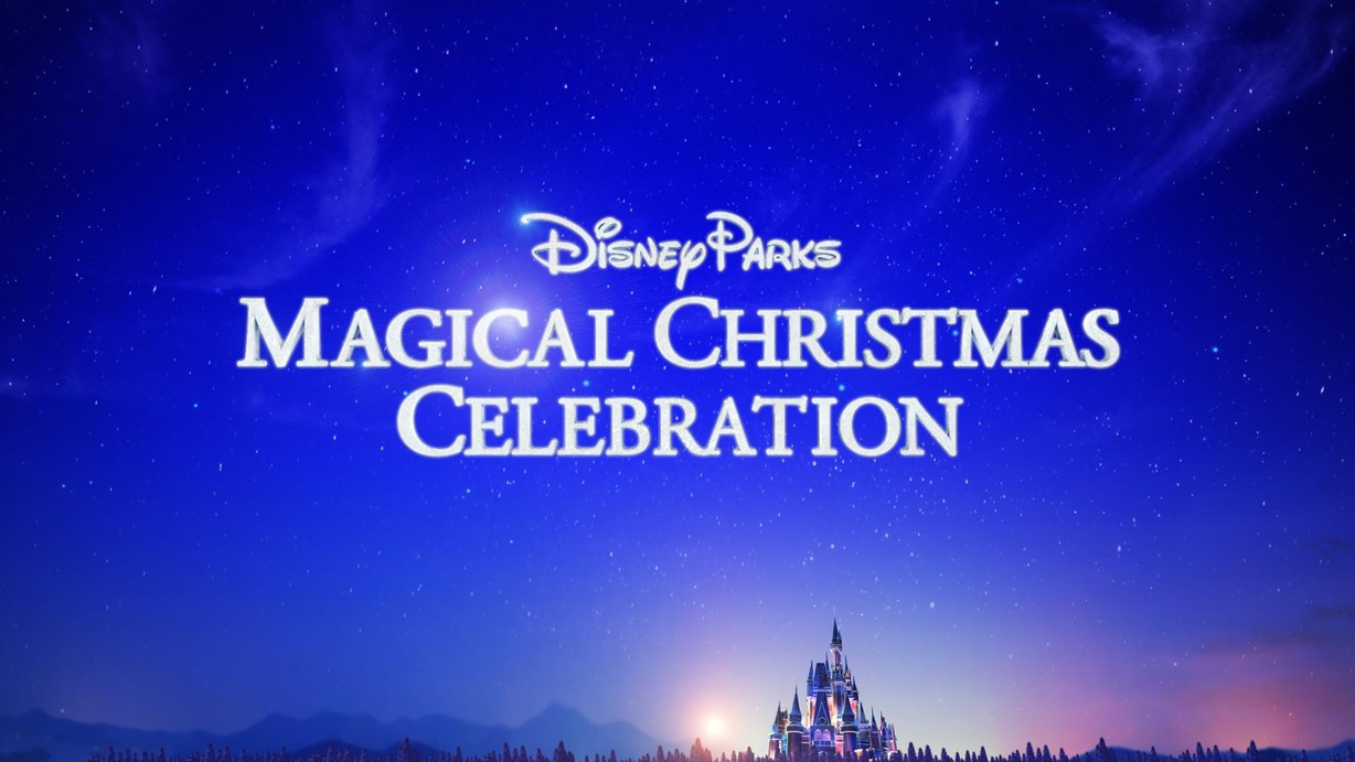Watch Disney Parks Magical Christmas Celebration TV Show - ABC.com