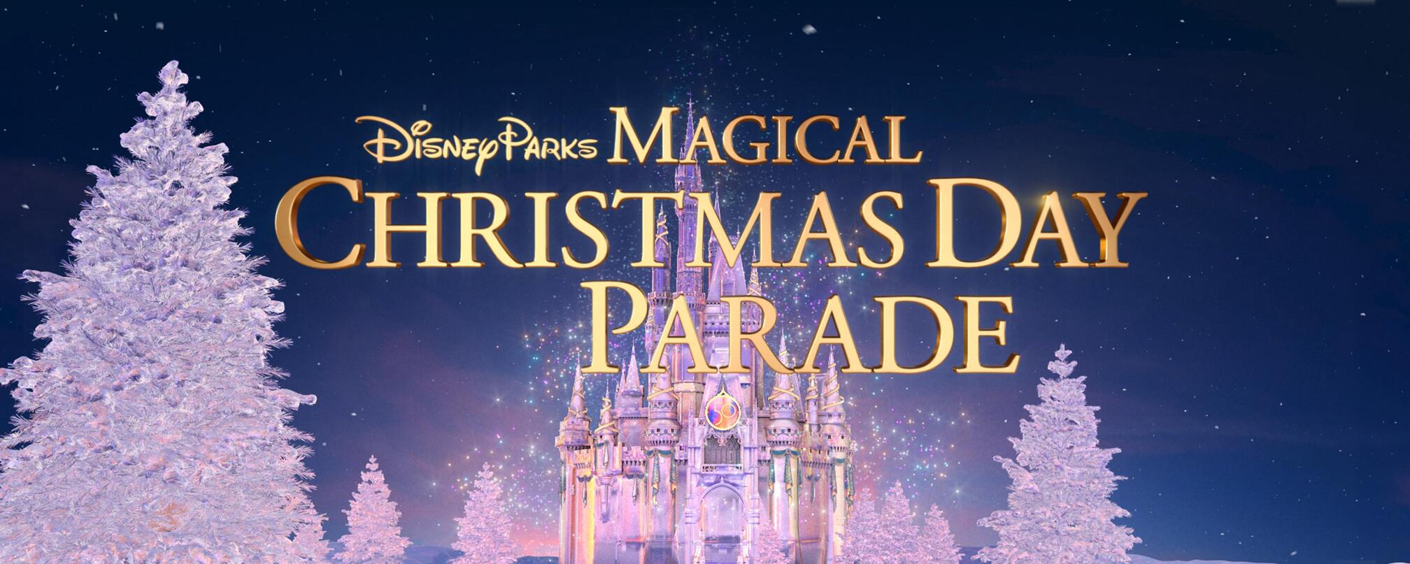 Disney Magical Christmas Celebration 2022 Watch Disney Parks Magical Christmas Day Parade Tv Show - Abc.com