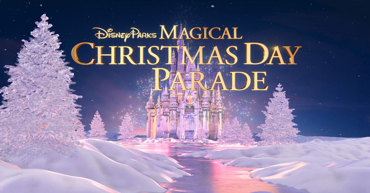 Disney Parks Magical Christmas Day Parade Full Episodes Watch Online