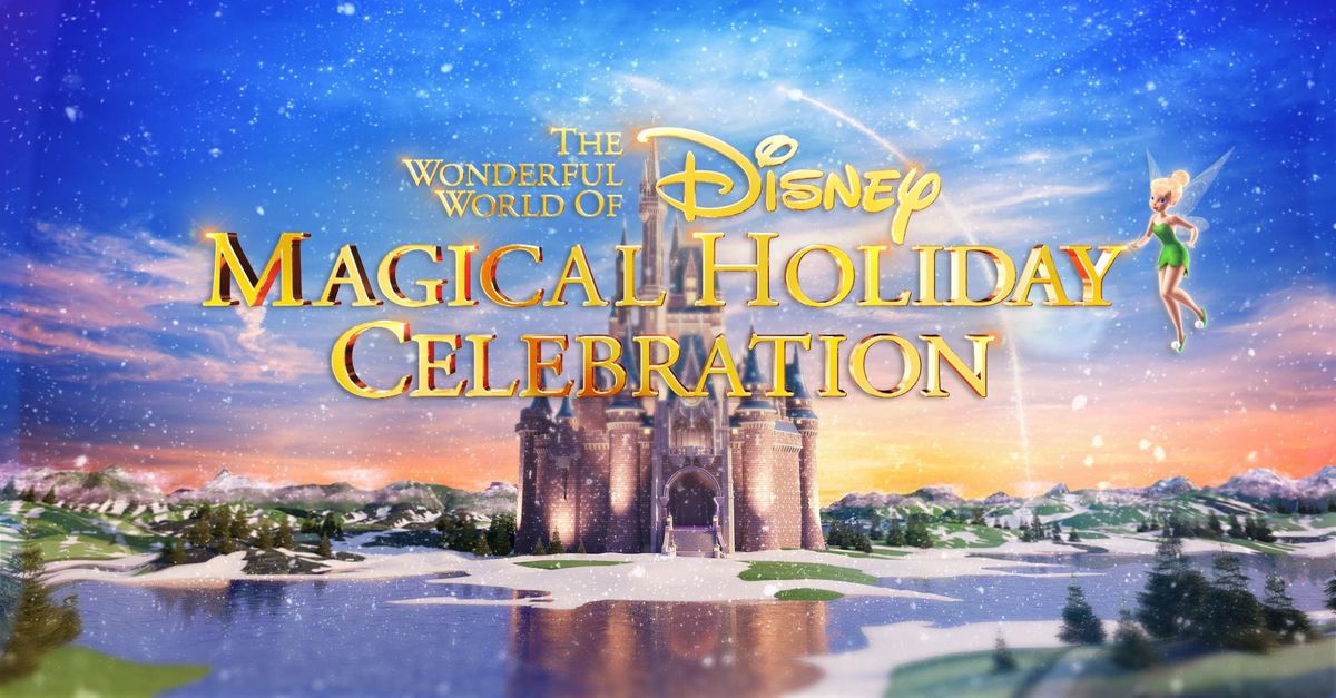 Watch The Wonderful World of Disney Magical Holiday Celebration TV