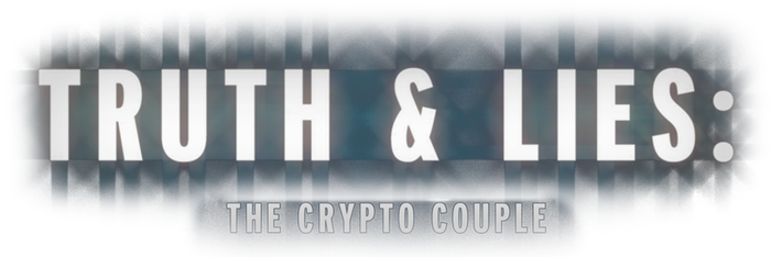 Truth and Lies: The Crypto Couple