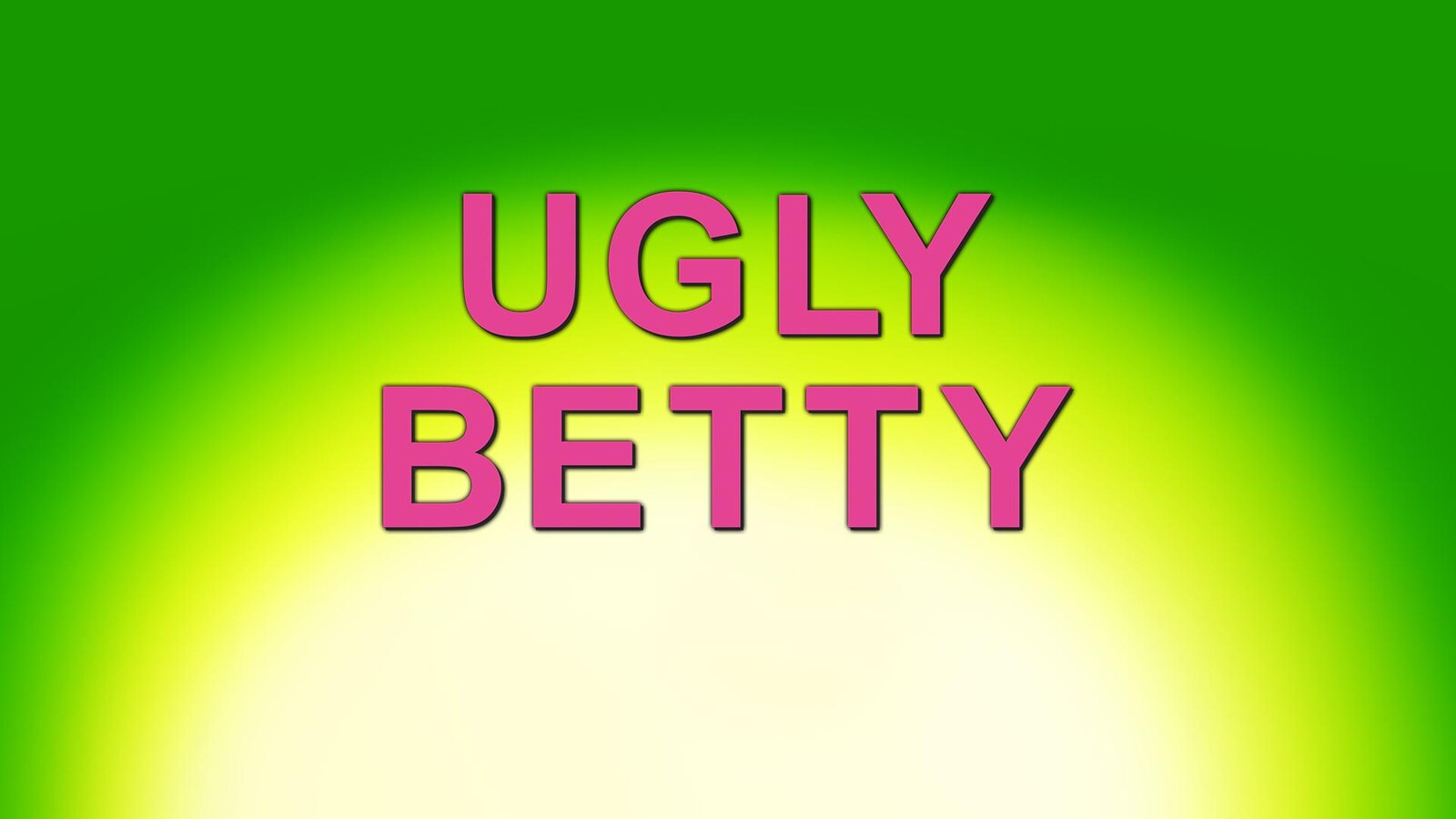 Watch Ugly Betty TV Show ABC