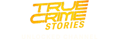 True Crime Stories Unlocked Channel