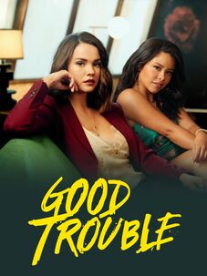 Good Trouble