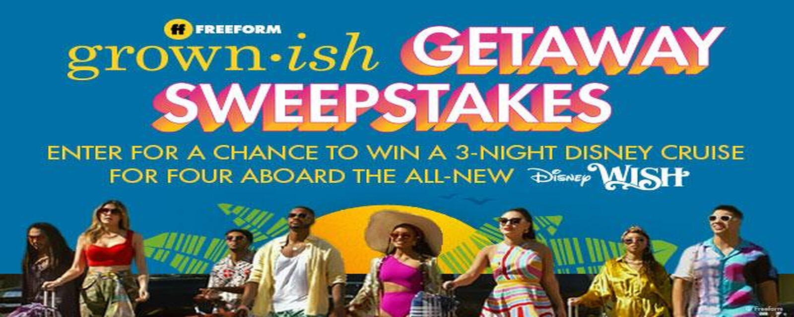 Official Rules grown-ish Getaway Sweepstakes | grown-ish