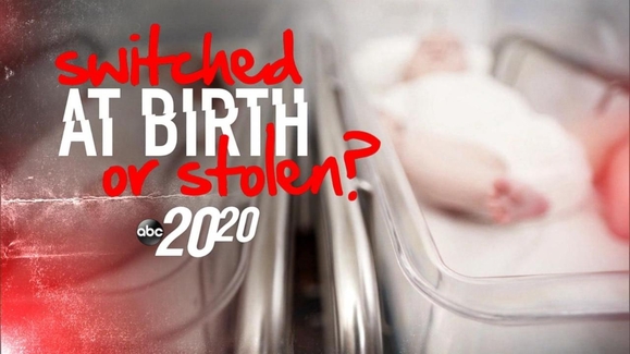 Switched at Birth or Stolen?