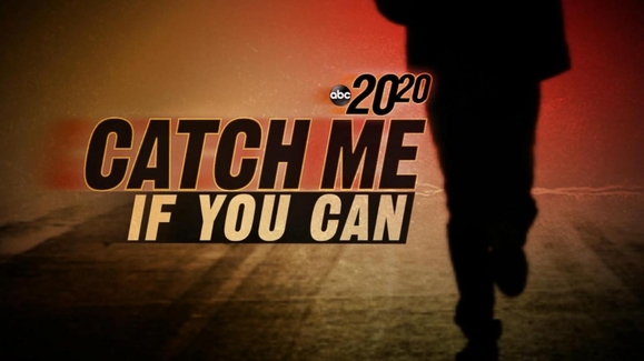 Catch Me If You Can