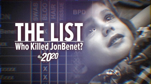 The List: Who Killed JonBenét?