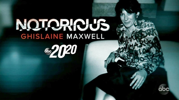 Notorious: Ghislaine Maxwell