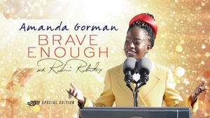 Amanda Gorman: Brave Enough With Robin Roberts -- A Special Edition of 20/20