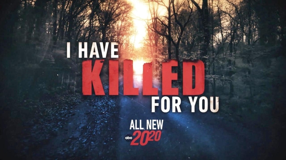 I Have Killed For You