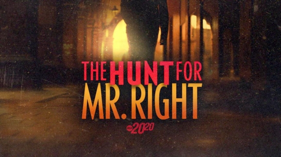 The Hunt for Mr. Right
