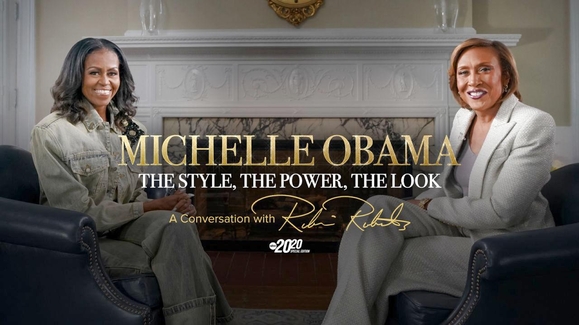 Michelle Obama: The Style, The Power, The Look â A Conversation with Robin Roberts