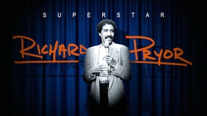 Superstar: Richard Pryor
