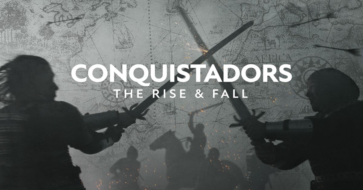 About Conquistadors: The Rise and Fall TV Show Series - ABC