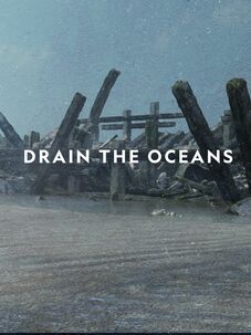 Drain the Oceans