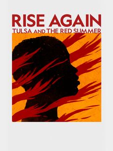 Rise Again: Tulsa and the Red Summer