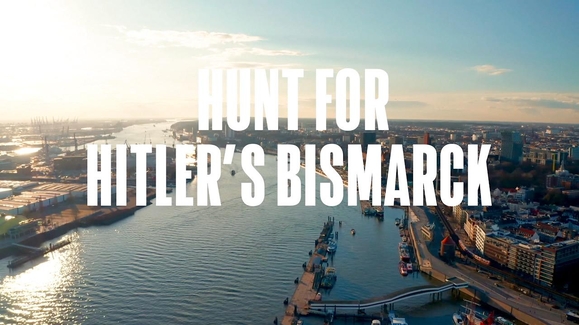 Hunt for Hitler's Bismarck