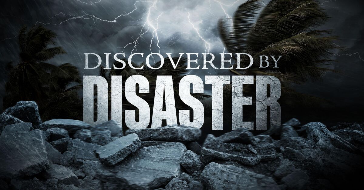Watch Discovered By Disaster TV Show - Streaming Online | Nat Geo TV