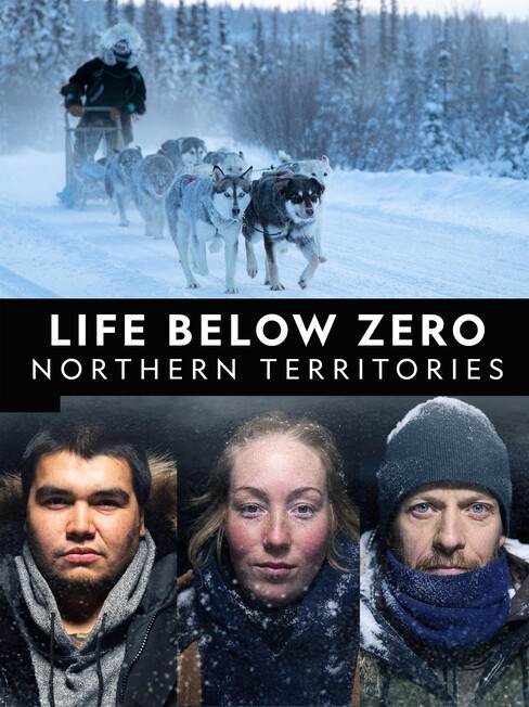 Watch Life Below Zero Northern Territories Season 1 Episode 1 Winter Is Coming Online Watch Life Below Zero Northern Territories Season 1 Episode 1 Winter Is Coming Online