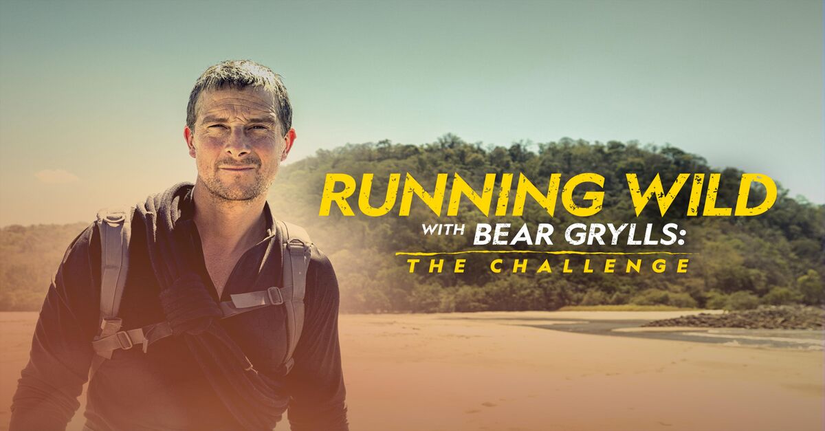 Watch Running Wild with Bear Grylls The Challenge TV Show Streaming