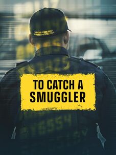 To Catch a Smuggler