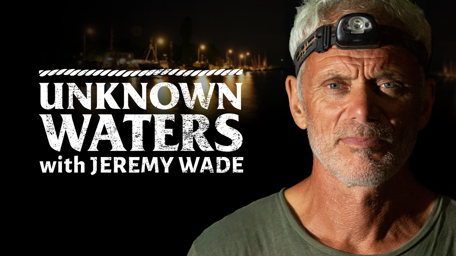 About Unknown Waters with Jeremy Wade TV Show Series